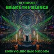 Dj Chrischi Break The Silence