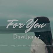 Davidjam For You