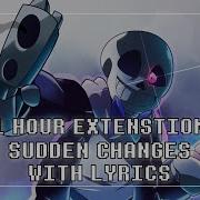 Sudden Changes With Lyrics 1 Hour