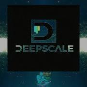 Deepscale As The Tears Run Down