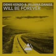 Will Be Forever Original Mix