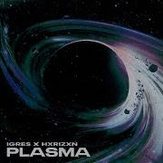Plasma Feat Hxrizxn