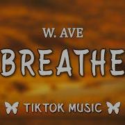 Breathe Tiktok Version Lirik