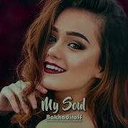 Bakhadiroff My Soul