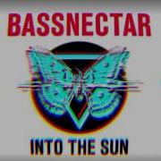 Bassnectar Into The Sun
