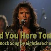 Need You Here Tonight
