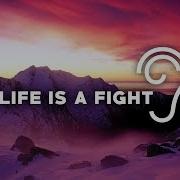 Life Is Fight