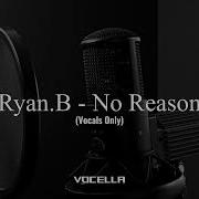 No Reason Acapella