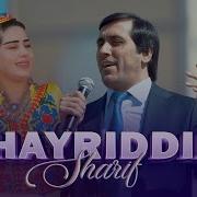Khayriddini Sharif Top Songs