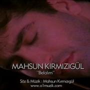 Mahsun Kırmızıgül Belalım