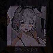 5Admin Silence Slowed Reverb