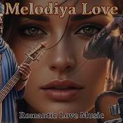 Melodiya Love