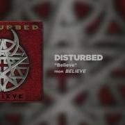Disturbed Believe Believe