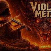 When Strings Awaken The Dragon Violin X Heavy Metal Instrumental Mp3