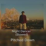 Imase Night Dancer Slowed
