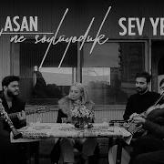 Aycin Asan Sev Yeter