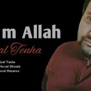 Vusal Tenha Olum Allah