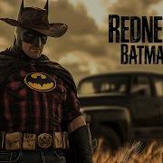 Batman The Redneck Knight