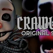 Crawling Fnaf