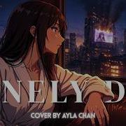 Ayla Chan Lonely