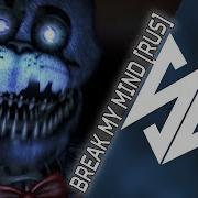 Fnaf 4 Песня Break My Mind На Русском