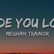 Meghan Trainor Made You Look Again