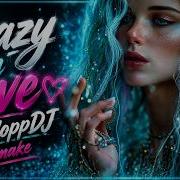Crazy In Love Kosloppdj