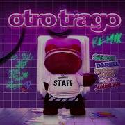 Otro Trago Remix