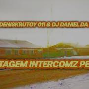 Montagem Intercomz Perroz Dj Daniel Da Dz7