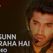 Sun Raha Hai Na Tu Song
