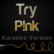 Try Pink Minus