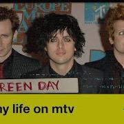 My Life On Mtv Green Day