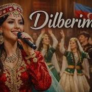 Dilbarim Azeri