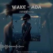 Wake Dj版 1 Hour