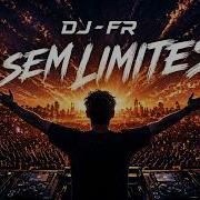 Dj Fr Sem Limites Original Mix