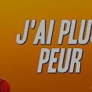 Lenie J Ai Plus Peur