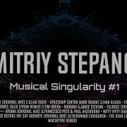 Dmitriy Stepanov Musical Singularity