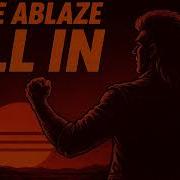 Fyre Ablaze All In