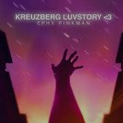 Kreuzberg Luvstory
