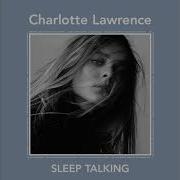 Sleep Talking Charlotte Lawrence