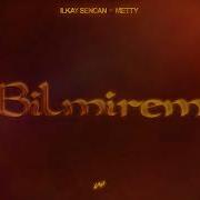 Bilmirem