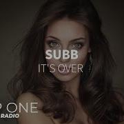 Subb It S Over Deep One Radio Edit