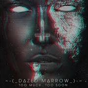 Dazed Marrow