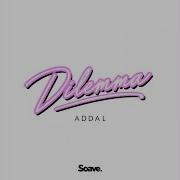 Dilemma Addal