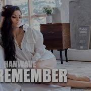 Hanwave Remember Original Mix