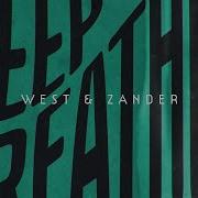 We Get Down West And Zander