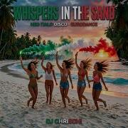 Dj Chrischi Whispers In The Sand