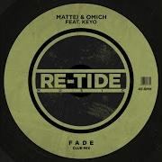 Fade Extended Club Mix Mattei Omich Keyo