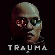 Kodi Trauma Original Mix
