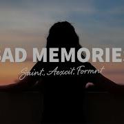 Bad Memories Deep House